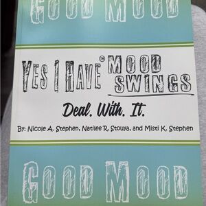 Yes I Have Mood Swings Book